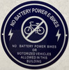 No Battery power E-Bikes  Building Sign No Battery power E-Bikes  Building Sign