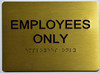 HOTEL ADA EMPLOYEES ONLY SIGN HOTEL ADA EMPLOYEES ONLY SIGN