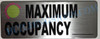 Maximum Occupancy   Safety Sign