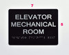 TACTILE HOTEL ELEVATOR MECHANICAL ROOM SIGN TACTILE HOTEL ELEVATOR MECHANICAL ROOM SIGN