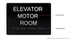 HOTEL ELEVATOR MOTOR ROOM SIGN