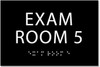 TACTILE HOTEL EXAM ROOM 5 SIGN TACTILE HOTEL EXAM ROOM 5 SIGN