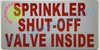 Sprinkler Shut-Off Valve Inside  Building Sign Sprinkler Shut-Off Valve Inside  Building Sign