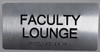 TACTILE HOTEL FACULTY LOUNGE SIGN TACTILE HOTEL FACULTY LOUNGE SIGN