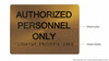 BRAILLE AUTHORIZED PERSONNEL ONLY SIGN