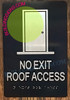 HOTEL ADA NOT EXIT ROOF ACCESS SIGN