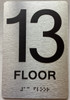BRAILLE 13 FLOOR SIGN BRAILLE 13 FLOOR SIGN