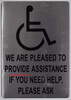 WE are Pleased to Provide Assistance IF You Need Help Please Ask  Sign WE are Pleased to Provide Assistance IF You Need Help Please Ask  Sign