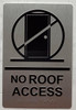 BRAILLE NO ROOF ACCESS SIGN