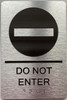 ADA DO NOT ENTER SIGN ADA DO NOT ENTER SIGN