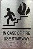 ADA IN CASE OF FIRE USE STAIRWAY SIGN ADA IN CASE OF FIRE USE STAIRWAY SIGN
