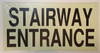 STAIRWAY ENTRANCE Signage
