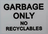 SIGN Garbage only no Recyclable Sticker (Sticker) SIGN Garbage only no Recyclable Sticker (Sticker)