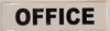 SIGN OFFICE  White ( ALUMINIUM ) SIGN OFFICE  White ( ALUMINIUM )