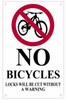 NO Bicycles! Locks Will BE Cut Without A Warning  Sign NO Bicycles! Locks Will BE Cut Without A Warning  Sign