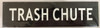 Trash Chute Signage Trash Chute Signage