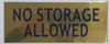 NO Storage Allowed Signage NO Storage Allowed Signage