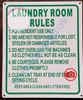LAUNDRY ROOM RULES LAUNDRY ROOM RULES