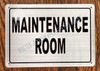 Maintenance Room  Sign