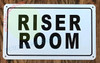 RISER ROOM Signage