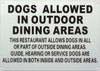 DOGS ALLOWED IN OUTDOOR DINING AREA SIGNAGE DOGS ALLOWED IN OUTDOOR DINING AREA SIGNAGE