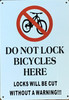 DO NOT LOCK BICYCLES HERE SIGNAGE DO NOT LOCK BICYCLES HERE SIGNAGE