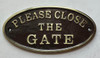 Cast Aluminum PLEASE CLOSE THE GATE  Compliance Sign Cast Aluminum PLEASE CLOSE THE GATE  Compliance Sign