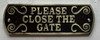 Cast Aluminum Please close the Gate  Building Sign