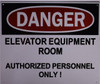Danger Elevator Equipment Room  Sign