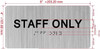 STAFF ONLY  with Raised letters/Image & Grade 2 Braille - Includes Red Adhesive pad for Easy Installation Safety Sign