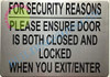 for Security Reasons Please Ensure Door is Both Closed and Locked When You EXIT BUILDING SIGN for Security Reasons Please Ensure Door is Both Closed and Locked When You EXIT BUILDING SIGN