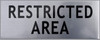 Restricted Area Sign -Silver Restricted Area Sign -Silver