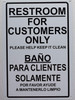 Restroom for CUSTOMERS ONLY English/Spanish SIGNAGE Restroom for CUSTOMERS ONLY English/Spanish SIGNAGE