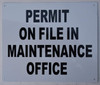 Permit On File in Maintenance Office BUILDING SIGN