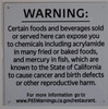Warning California Prop 65 Certain Food and Beverages Sold or Served here can Expose You to Chemicals Sign-The Official SIGNAGE Warning California Prop 65 Certain Food and Beverages Sold or Served here can Expose You to Chemicals Sign-The Official SIGNAGE