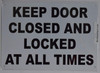 Keep Door Closed and Locked at All Times HPD SIGN Keep Door Closed and Locked at All Times HPD SIGN
