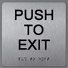 Push to EXIT Sign-Tactile Signs
