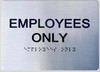 Employees ONLY  Sign-Sign Braille Sign with Raised Tactile Graphics and Letters Employees ONLY  Sign-Sign Braille Sign with Raised Tactile Graphics and Letters