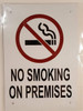 NO Smoking ON Premises BUILDING SIGN