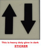 GLOW IN DARK UPWARDS AND DOWNWARDS ARROW EMERGENCY MARKING HPD SIGN GLOW IN DARK UPWARDS AND DOWNWARDS ARROW EMERGENCY MARKING HPD SIGN