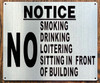 NO SMOKING DRINKING LOITERING SITTING IN FRONT OF BUILDING COMPLIANCE SIGN NO SMOKING DRINKING LOITERING SITTING IN FRONT OF BUILDING COMPLIANCE SIGN