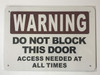 DO NOT Block This Door Access Needed at All Times Sign