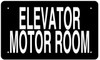 ELEVATOR MOTOR ROOM  Sign