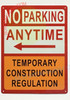 NO Parking Anytime Temporary ConstructionLeft Arrow Signage NO Parking Anytime Temporary ConstructionLeft Arrow Signage