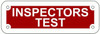 Inspectors Test  Signage Inspectors Test  Signage