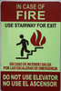 IN CASE OF FIRE USE STAIRS FOR EXIT DO NOT USE THIS ELEVATOR SIGN IN CASE OF FIRE USE STAIRS FOR EXIT DO NOT USE THIS ELEVATOR SIGN