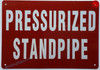 PRESSURIZED STANDPIPE Compliance Sign PRESSURIZED STANDPIPE Compliance Sign