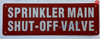 SPRINKLER MAIN SHUT-OFF VALVE SAFETY SIGN SPRINKLER MAIN SHUT-OFF VALVE SAFETY SIGN