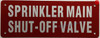 SPRINKLER MAIN SHUT-OFF VALVE DOB SIGN