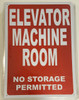 ELEVATOR MACHINE ROOM  Signage